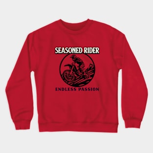 Seasoned Rider Endless Passion Crewneck Sweatshirt